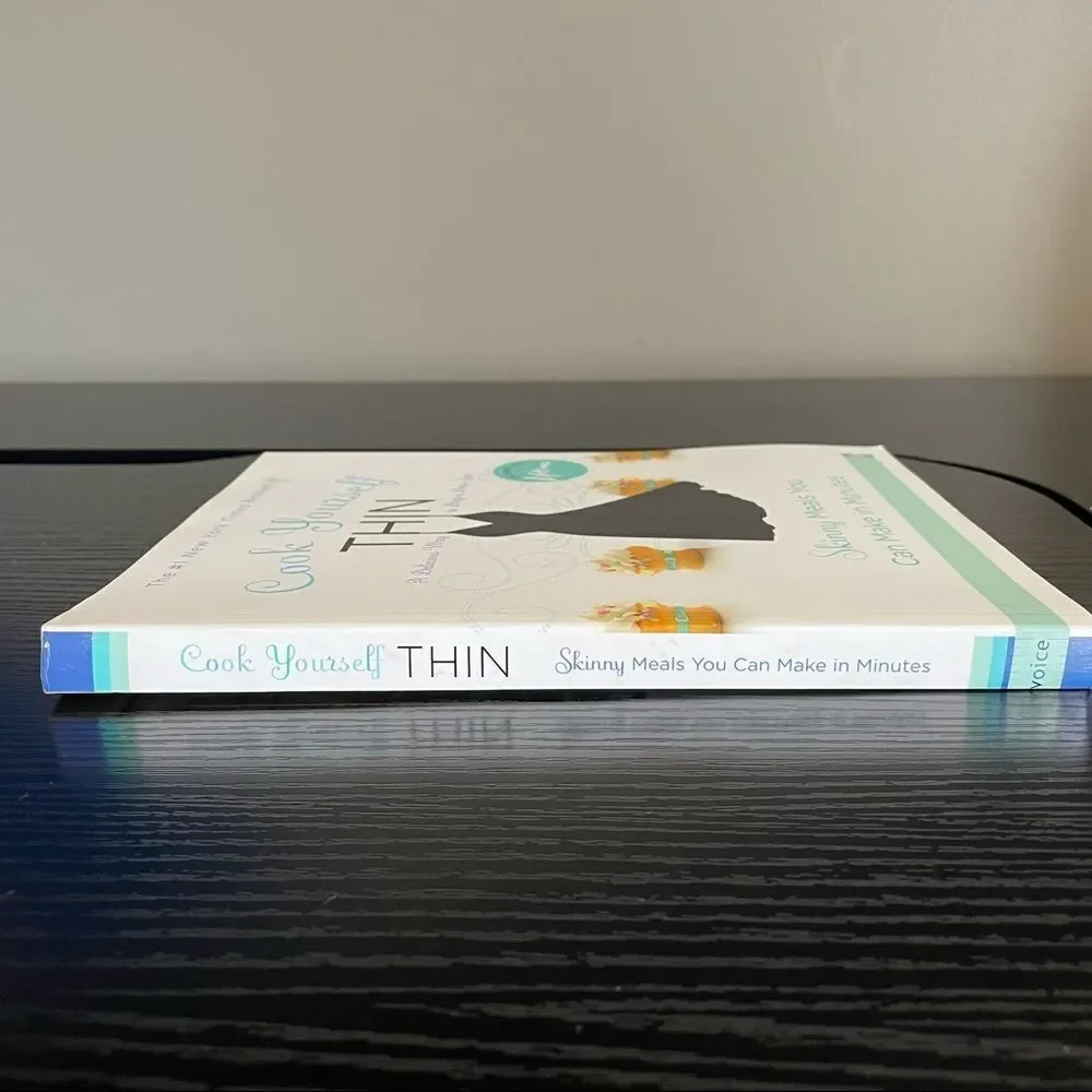 Cook Yourself THIN Cookbook ~ Skinny Meals You Can Make in Minutes